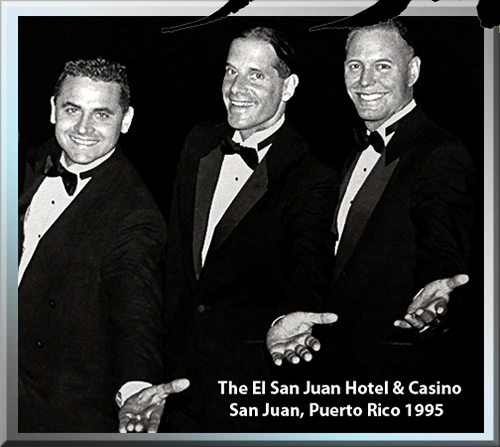 Poster of the Jerry Michelsen Trio in nineteen ninety-five at the El San Juan Hotel and Casino in Puerto Rico. The guys are in tuxedos with their hands outstreched like a doo wop band.